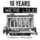 celebrating 10 YEARS of We're Loud Fest!